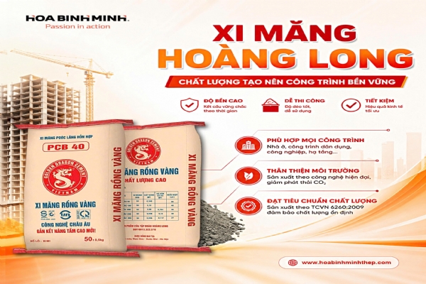XI MĂNG HOÀNG LONG – CHẤT LƯỢNG VỮNG CHẮC CHO MỌI CÔNG TRÌNH